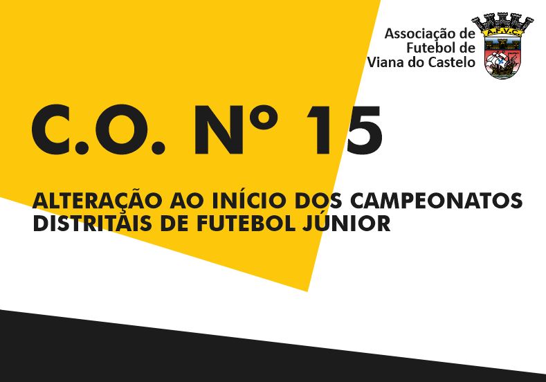 ALTERAÇÃO AO INÍCIO DOS CAMPEONATOS DISTRITAIS DE FUTEBOL JÚNIOR