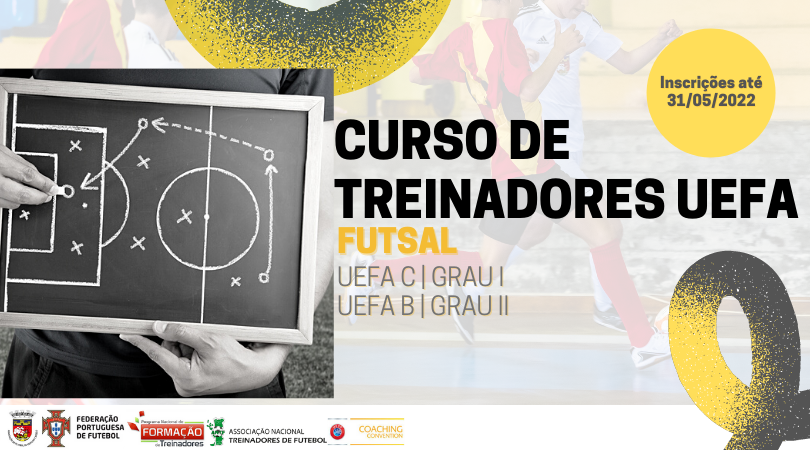 REABERTAS INSCRIÇÕES | CURSO DE TREINADORES DE FUTSAL UEFA